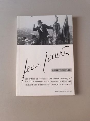 Jean Jaurès les années de jeunesse cahiers trimestriels numéro 140