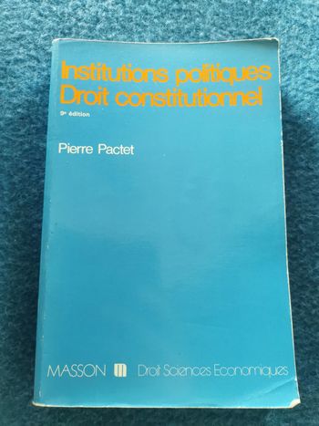 Institution politique. Droit constitutionnel, 9e édition, livre de Pierre Pactet