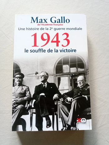 Une histoire de la 2e guerre mondiale - 1943, le souffle de la victoire