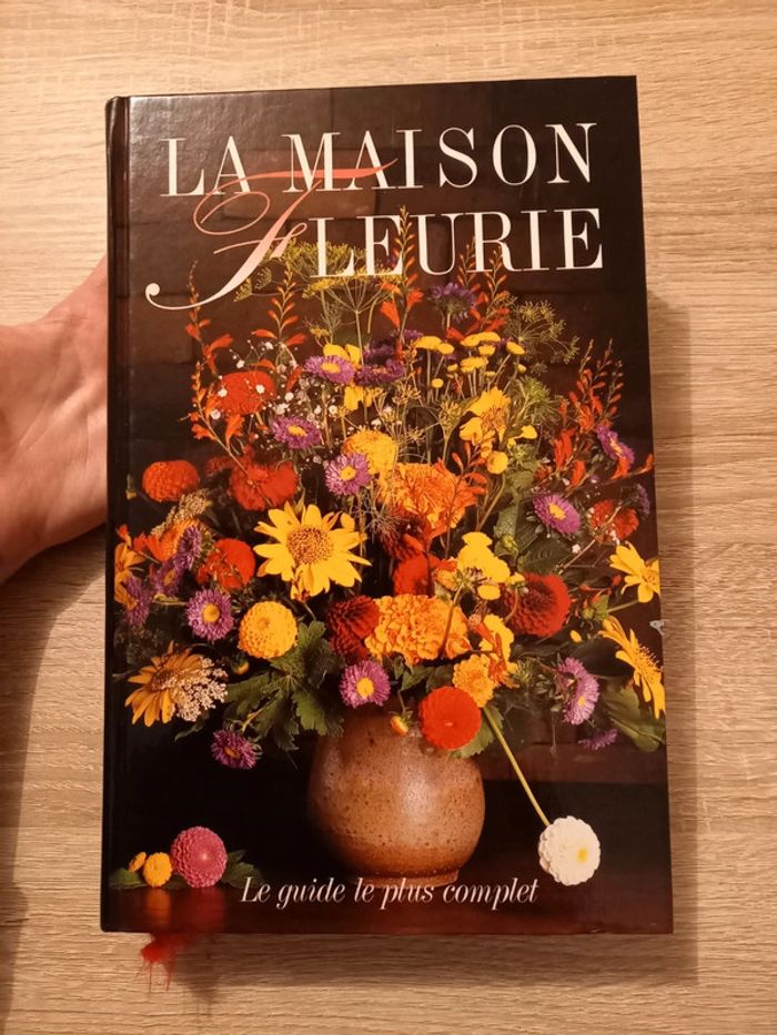 Livre broché "La maison fleurie" - Le guide le plus complet