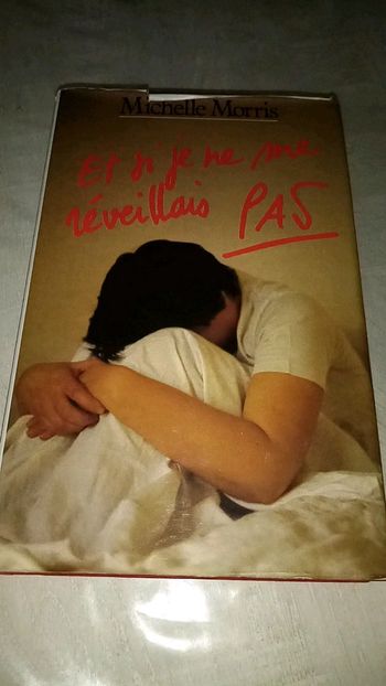 Et si je ne me réveillais pas