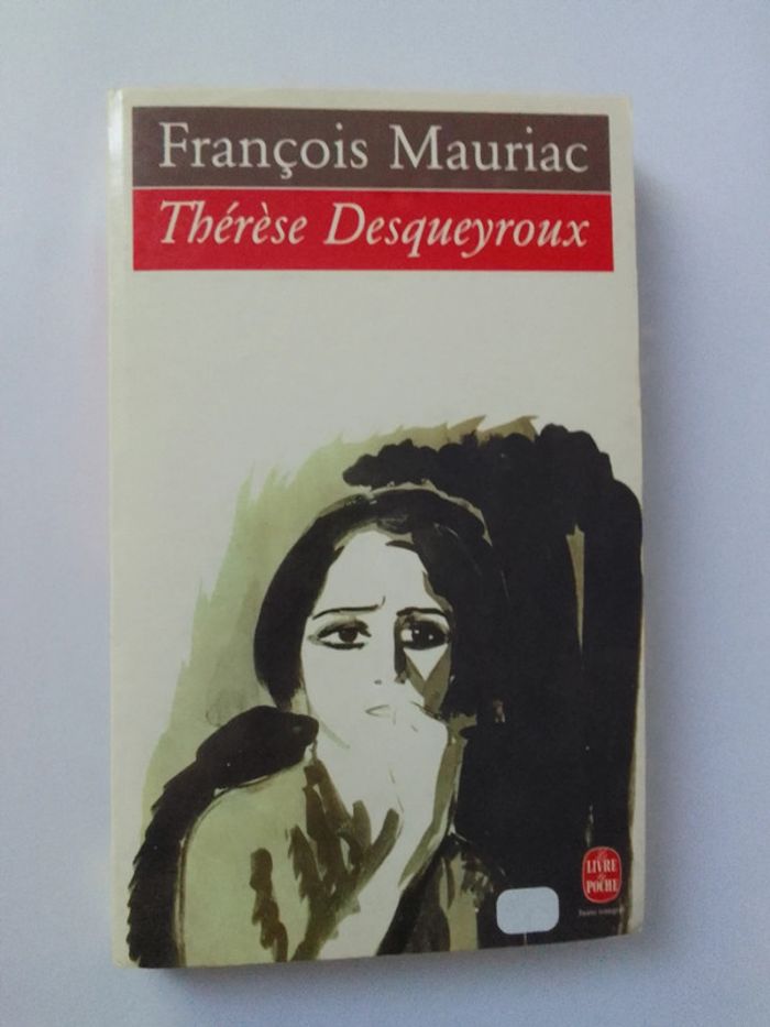 François Mauriac - Thérèse Desqueyroux