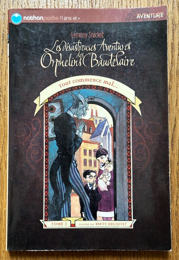 Livre "Les désastreuses aventures des orphelins Baudelaire. Vol. 01" de Lemony Snicket