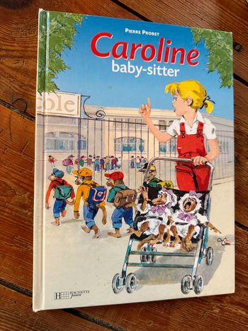 BE livre rare album Caroline baby-sitter Pierre probst