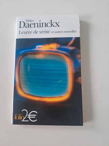 Leurre de vérité et autres nouvelles