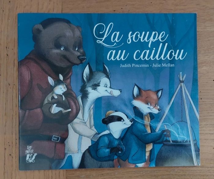 La soupe au caillou 
lire c'est partir