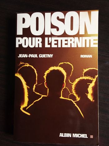 Poison pour l’éternité, JP Guetny