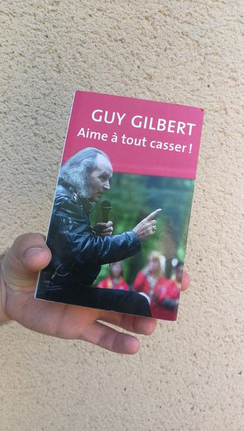 Aime à tout casser ! de Guy Gilbert