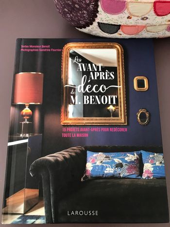 Livre les avant après Déco de m. Benoit