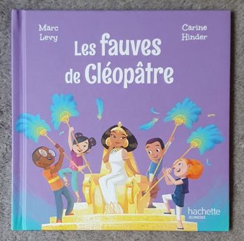 Roman Jeunesse "Les Fauves de Cléopâtre" - Le Club des Aventuriers de l'Histoire (4-6 ans) / Hachette