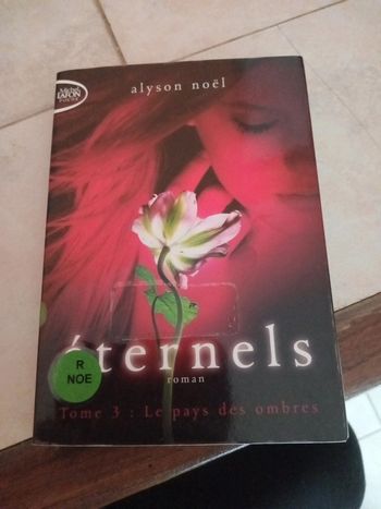 Eternels Tome III : Le pays des ombres - Alyson Noël