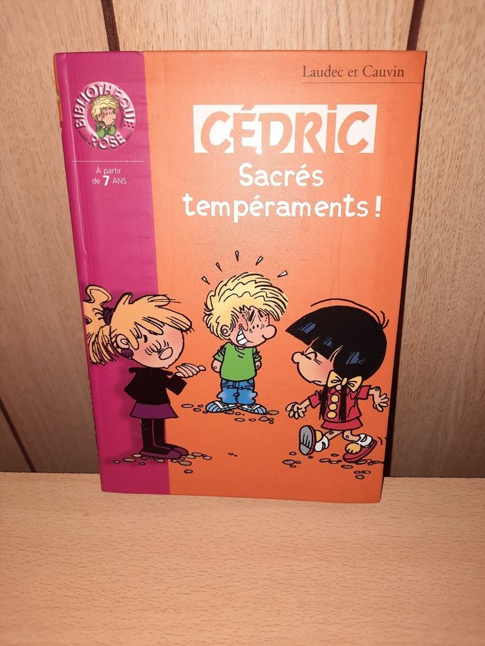 Cédric : Sacrés tempéraments