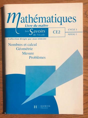 Les Savoirs de l’école - Mathématiques - Livre du maître