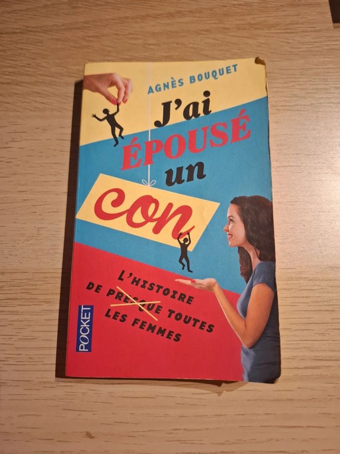 J'ai épousé un con