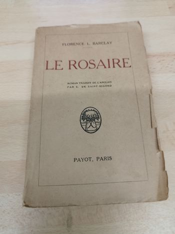 FLORENCE L BARCLAY

LE ROSAIRE

ROMAN TRADUIT DE L'ANGLAIS PAR E. DE SAINT-SEGOND