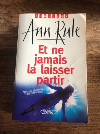 Roman thriller-Et ne jamais la laisser partir-Ann Rule