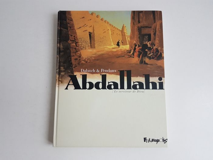 BD Abdallahi Le Serviteur de Dieu Dabitch & Pendanx Futuropolis