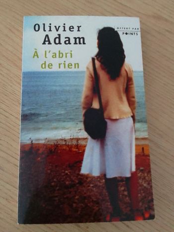 Olivier Adam 🪅 A l'abri de rien