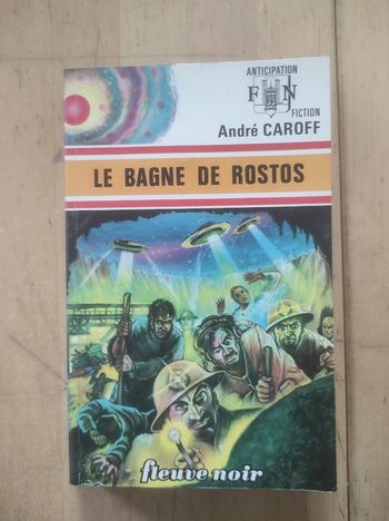 Le bagne de Rostos André Caroff Fleuve Noir Anticipation 613 1974