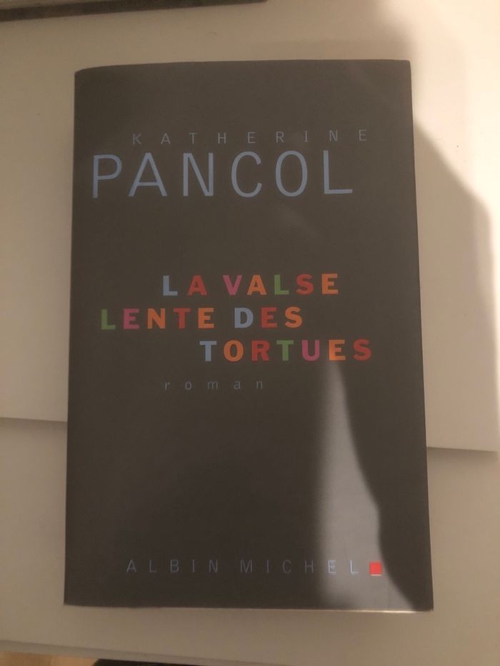 La valse lente des tortues - Katherine Pancol