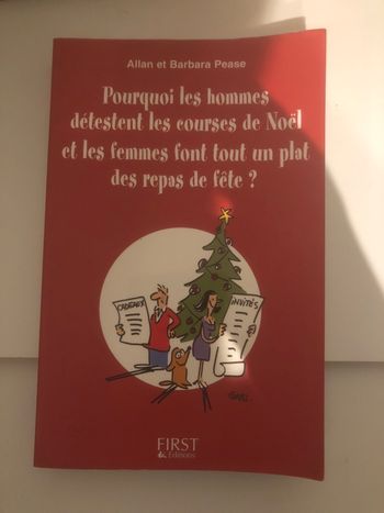Pourquoi les hommes détestent les courses de Noël et les femmes font tout un plat des repas de fête ? Allan et Barbara Pease