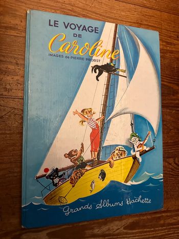 1969 - Livre ancien Le Voyage de Caroline bd Grands Albums Hachette Pierre Probst