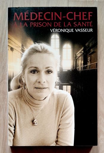 Médecin-chef à la prison de la santé - Véronique Vasseur 