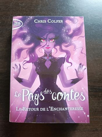 Livre LE PAYS DES CONTES: LE RETOUR DE L'ENCHANTERESSE
