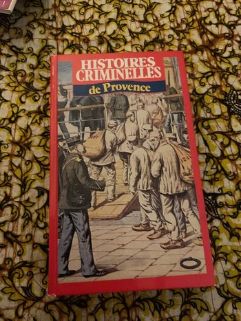 Histoires criminelles de Provence