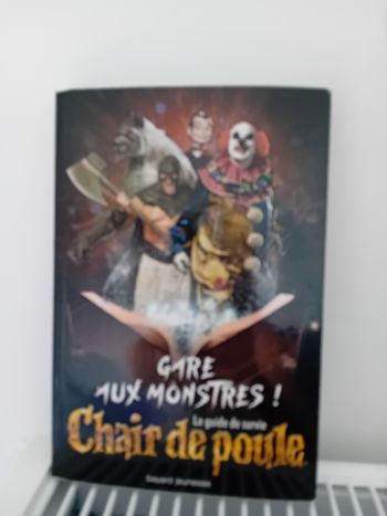 Chair de poule  - Gare aux monstres