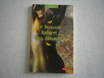 LE POUVOIR NATUREL DES AIMANTS