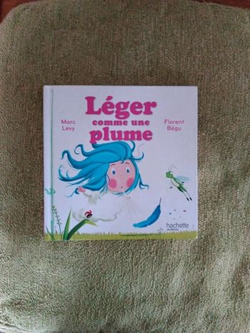 Léger comme une plume.