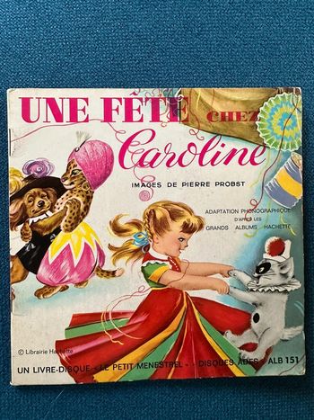 Livre disque Une fête chez Caroline Pierre Probst Petit Ménestrel Disques Adès Hachette ancien
