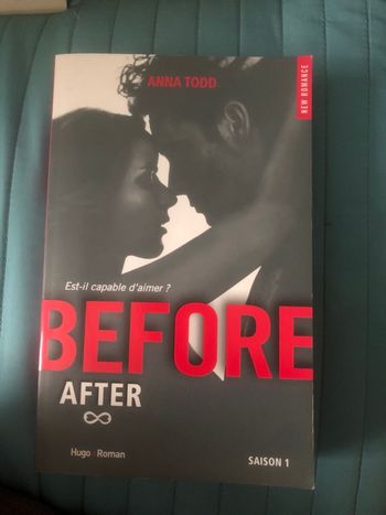 Before After - Est il capable d’aimer ? Anna Todd