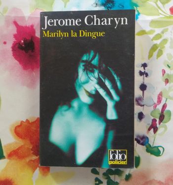 Marilyn la Dingue de Jérôme Charyn Ed. Folio Policier