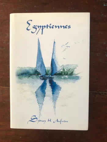 Livre relié "Egyptiennes" de Sydney H.Aufrère