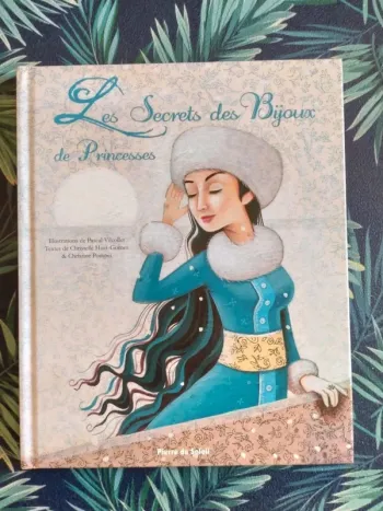 Beau livre Les secrets des bijoux de princesses