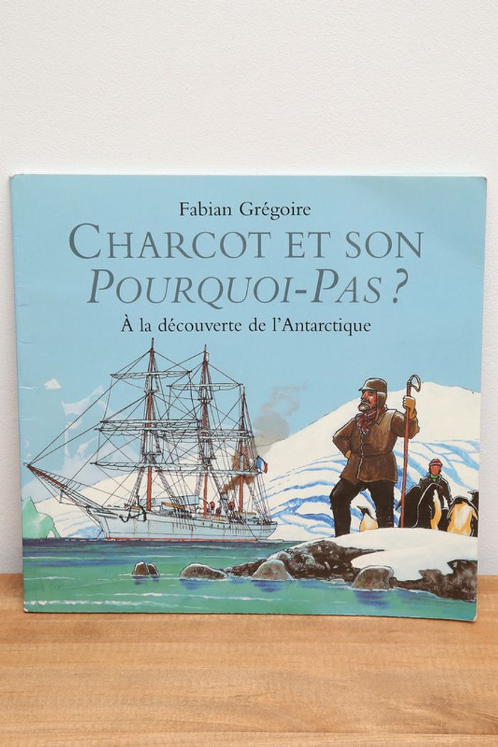 Charcot et son pourquoi-pas?