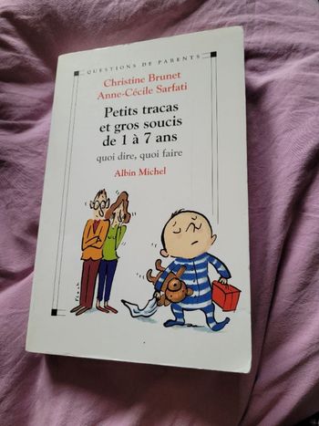 Petits tracas et gros soucis de 1 à 7 ans