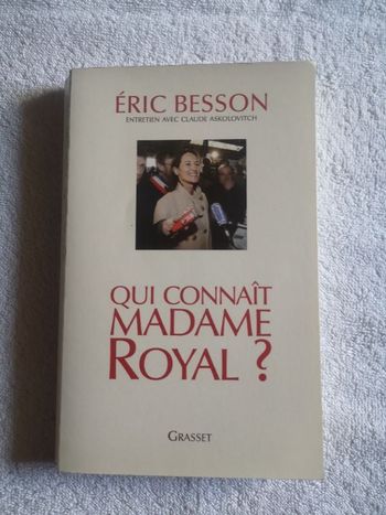 Qui connaît madame Royal ? Eric Besson.