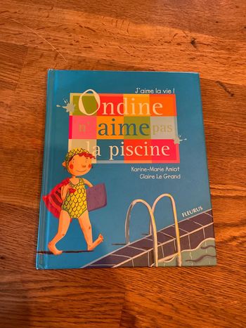 Livre J’aime la Vie ! Ondine n’aime pas la piscine