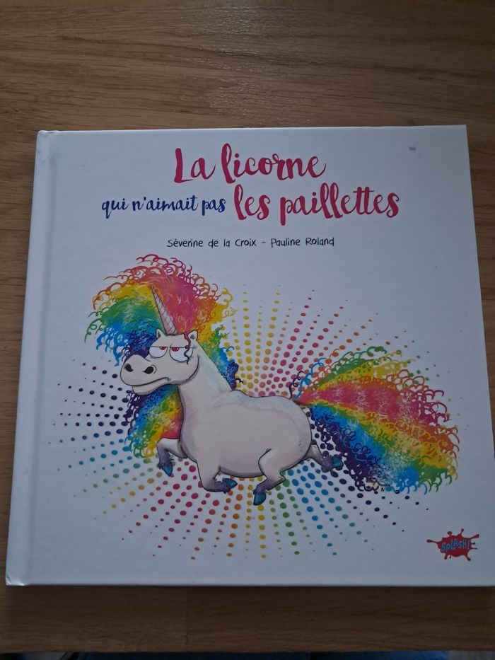 La licorne qui n'aimait pas les paillettes