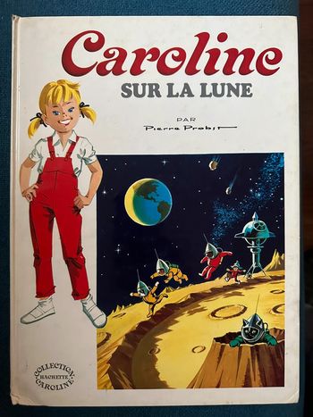 1975 Grands albums Hachette Caroline sur la Lune livre ancien vintage Pierre Probst