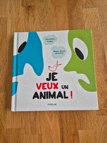 Livre Je veux un animal Géraldine Collet