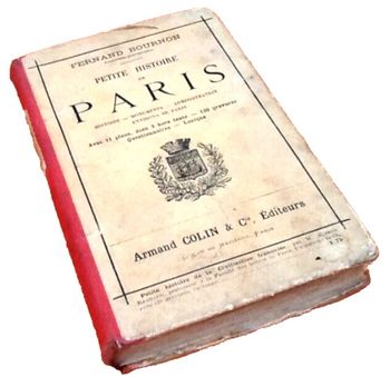 Fernand Bournon  (Archiviste-Paléographe) Petite Histoire de Paris  (1888)