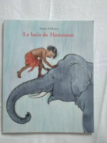 Livre Enfant "Le bain de Mammout"