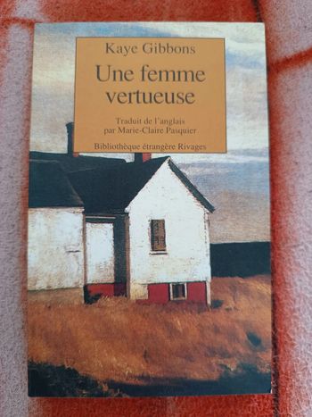 Une femme vertueuse - Kaye Gibbons