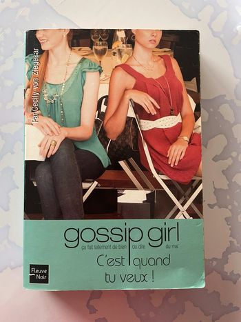 Livre Gossip Girl : C’est quand tu veux !