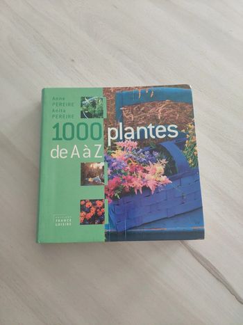 Livre 1000 plantes de A à Z Peireire encyclopédie indispensable du jardinier