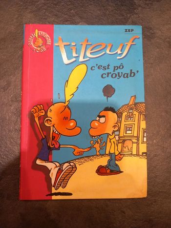 Titeuf c'est pô croyab'